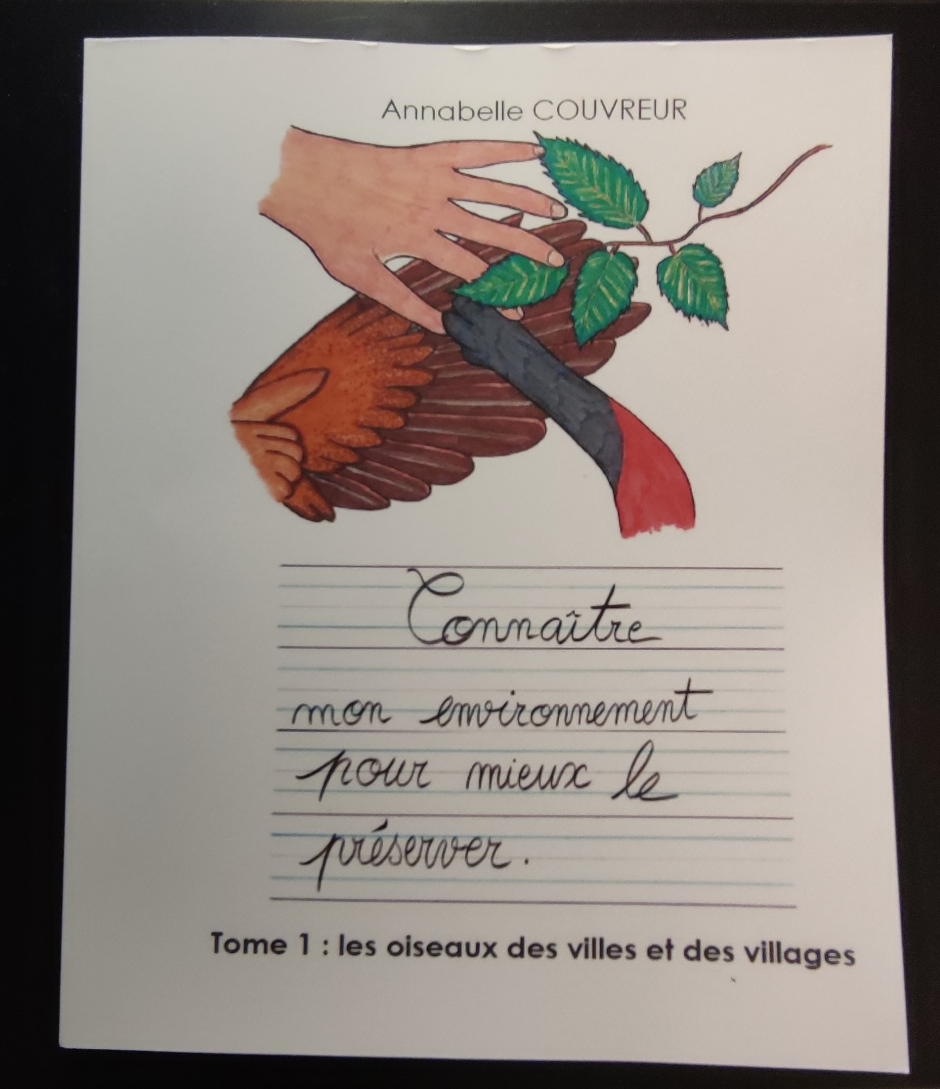 Mon environnement, les animaux, les oiseaux.